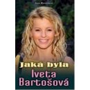 Jaká byla Iveta Bartošová - Morávková Jana