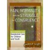 Pain, Normality, and the Struggle for Congruence - James P Anglin
