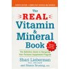 The Real Vitamin and Mineral Book, 4th Edition: The Definitive Guide to Designing Your Personal Supplement Program (Lieberman Shari)