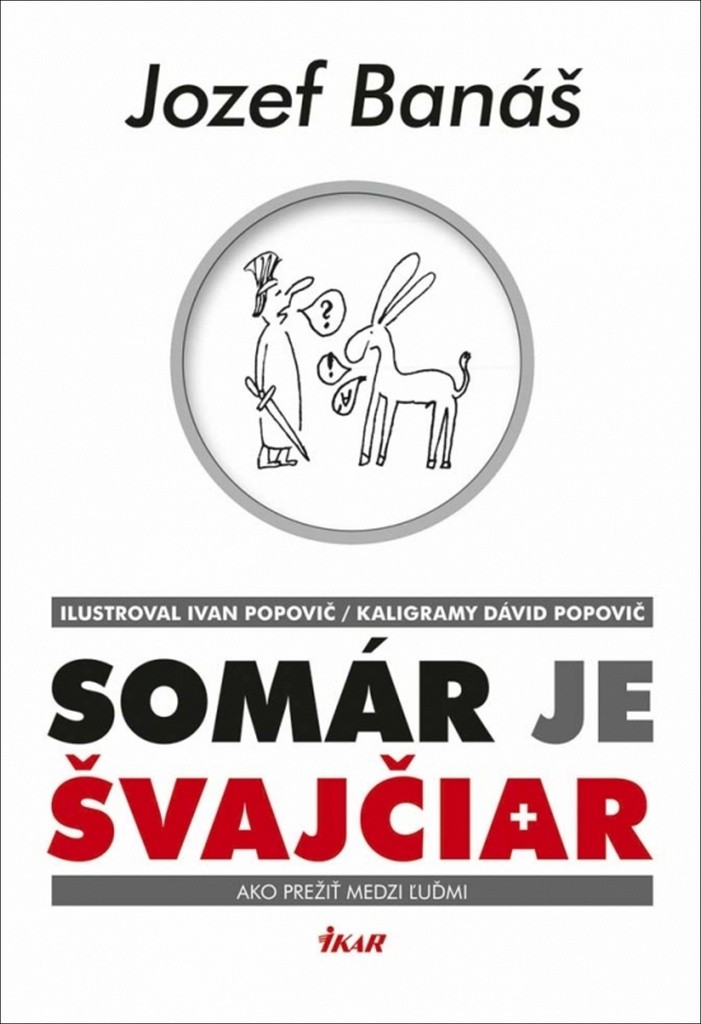 Somár je Švajčiar - Jozef Banáš