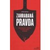 Zahrabaná pravda - Mafiánsky teror v Dunajskej Strede - Dávid Barak