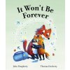 It Won't Be Forever