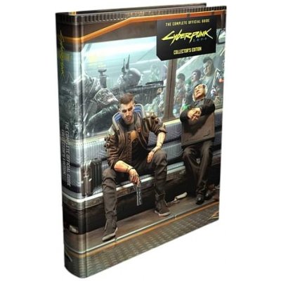 Cyberpunk 2077: The Complete Official Guide Collector s Edition - kolektiv autorů