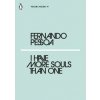 I Have More Souls Than One - Fernando Pessoa, Penguin Classics