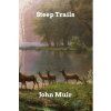 Steep Trails (Muir John Muir)(Brožovaná)