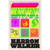 Aggregated Discontent - Harron Walker