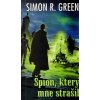 Špion, který mne strašil [Green Simon R.]
