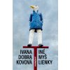 Iné myšlienky - Ivana Dobrakovová