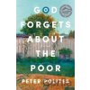 God Forgets About the Poor - Peter Polites