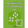 Strojárska technológia III. (Ľudovít Nagy)