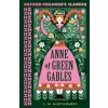 Oxford Children's Classics: Anne of Green Gables - L M Montgomery