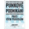 Punkové podnikání - Proti všem pravidlům