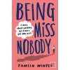 Being Miss Nobody (Tamsin Winter)