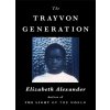 The Trayvon Generation - Elizabeth Alexander