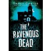 The Ravenous Dead (Darcy Coates)(Brožovaná)