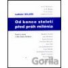 Od konce století před práh milénia - Ladislav Soldán