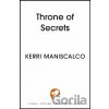 Throne of Secrets - Kerri Maniscalco