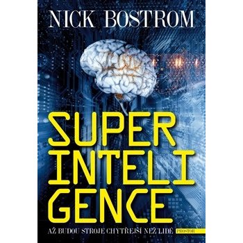 Superinteligence Nick Bostrom CZ