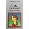Život nie je ľahký (Skoré poviedky) - Kováč Štefan Patrik