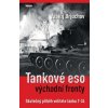 Vasilij Brjuchov: Tankové eso východní fronty - Skutečný příběh velitele tanku T-34