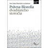 Právna filozofia dvadsiateho storočia - Lucia Berdisová, Marek Káčer, Peter Colotka