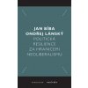 Politická resilience za hranicemi neoliberalismu - Bíba Jan Lánský Ondřej