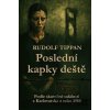 Poslední kapky deště - Rudolf Tripan