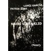 Nezní slova klid - Lopéz García, Patrik Šíma