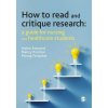 How to Read and Critique Research (Nancy Preston,Morag Farquhar)(Brožovaná)