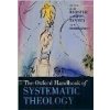 Oxford Handbook of Systematic Theology - Rôzni autori (editori)