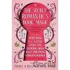 The The Secret Romantics Book of Magic - Marie O'Regan