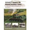 Soviet Tanks in Manchuria 1945 (Henry Morshead,Irene Cano Rodríguez)()