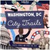 Lonely Planet Kids City Trails - Washington DC