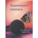 Kompetentný hovorca - Eva Chudinová, Andrej Tušer