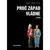Proč Západ vládne - Ian Morris