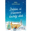 Želám si Vianoce každý deň - Milly Johnson