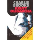 Krutý oligarcha - Charlie Brooks