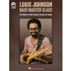 Louis Johnson - Bass Master Class: The Master of Funk Teaches You How to Thump! Book with Full-Length Video (Louis Johnson)(Brožovaná)