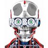 Robot: Poznej stroje budoucnosti