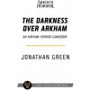 The Darkness Over Arkham: An Arkham Horror Gamebook