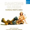 Lautten Compagney, Lautten Compagney & As Dancing Queen Rameau Meets Abba CD, CD
