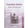 František Hečko -život a Červené víno - Hajnošová Magdaléna