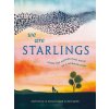 We Are Starlings: Inside the Mesmerizing Magic of a Murmuration (Donna Jo Napoli,Marc Martin)(Pevná)