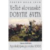 Veľké slovanské dobytie sveta