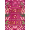 Forged by Malice
