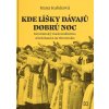 Kde líšky dávajú dobrú noc - Hana Kubátová