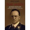 Domů do říše Konrád Henlein a říšská župa Sudety 1938 1945 - Gebel Rafael