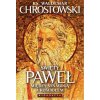 Święty Paweł. Biografia. Między Synagogą a Kościołem (Waldemar Chrostowski)(Pevná)