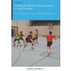 Training of Offensive Defense Systems in Youth Handball: 1-On-1, Small Groups, Man Coverage, and Offensive Defense Cooperation (Jorg Madinger)(Brožovaná)