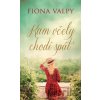 Kam včely chodí spát - Fiona Valpy